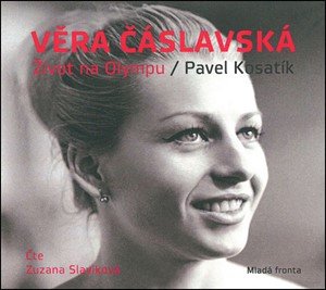 Pavel Kosatík: Věra Čáslavská - Život na Olympu (audiokniha) Pavel Kosatík: Věra Čáslavská - Život na Olympu (audiokniha)