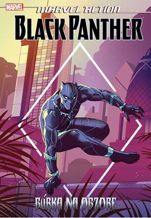 Kolektiv: Marvel Action - Black Panther - Búrka na obzore Kolektiv: Marvel Action - Black Panther - Búrka na obzore
