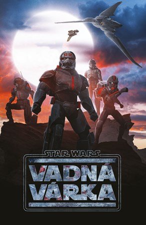 S. T. Bende: Star Wars - Vadná várka