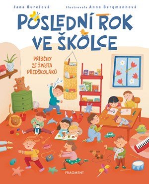 Jana Burešová: Poslední rok ve školce