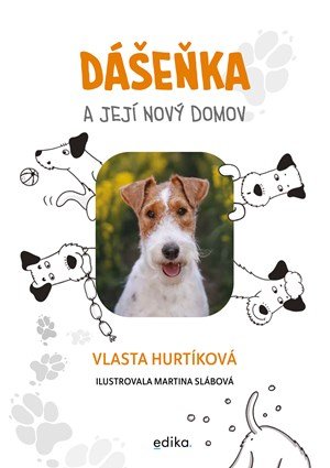 Vlasta Hurtíková: Dášeňka a její nový domov