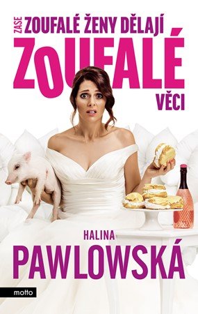 Halina Pawlowská: Zase zoufalé ženy dělají zoufalé věci - filmové vydání Halina Pawlowská: Zase zoufalé ženy dělají zoufalé věci - filmové vydání