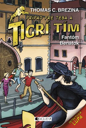 Thomas Brezina: Tigrí tím – Fantóm Benátok