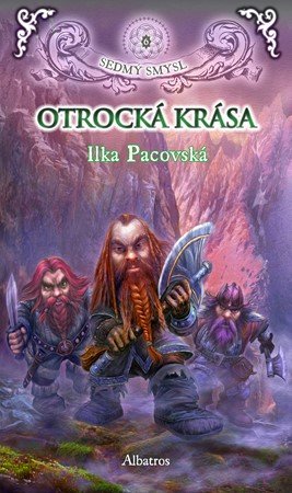 Ilka Pacovská: Otrocká krása (brož.) Ilka Pacovská: Otrocká krása (brož.)