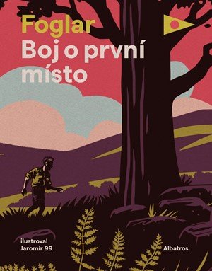 Jaroslav Foglar: Boj o první místo