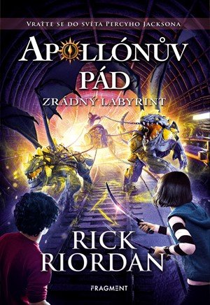 Rick Riordan: Apollónův pád - Zrádný labyrint