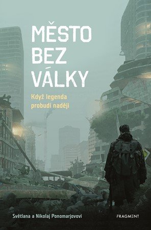 Světlana Ponomarevová, Nikolaj Ponomarev: Město bez války