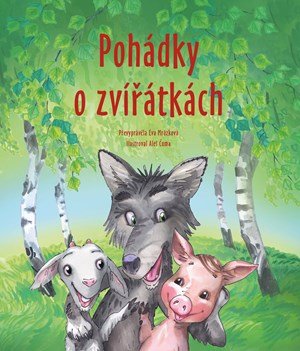 Eva Mrázková: Pohádky o zvířátkách Eva Mrázková: Pohádky o zvířátkách