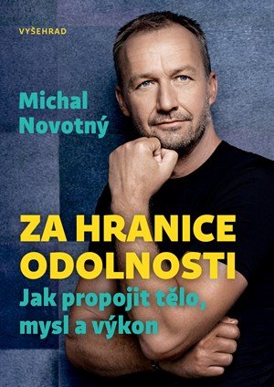 Michal Novotný: Za hranice odolnosti