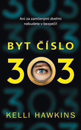 Kelli Hawkins: Byt číslo 303