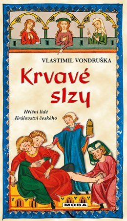 Vlastimil Vondruška: Krvavé slzy