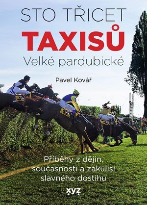 Pavel Kovář: Sto třicet Taxisů Velké pardubické