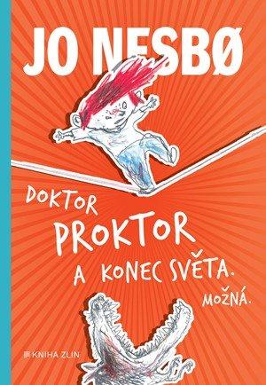 Jo Nesbo: Doktor Proktor a konec světa. Možná... (3)