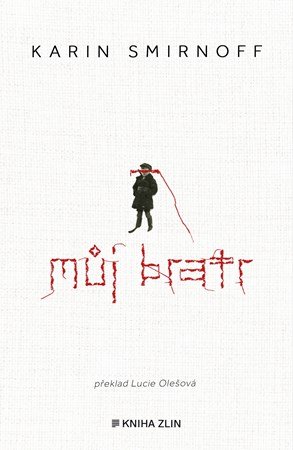 Karin Smirnoff: Můj bratr