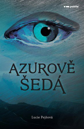 Lucie Pejšová: Azurově šedá