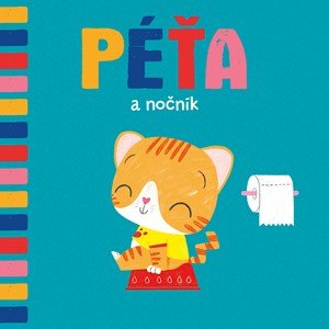 Kolektiv: Péťa a nočník