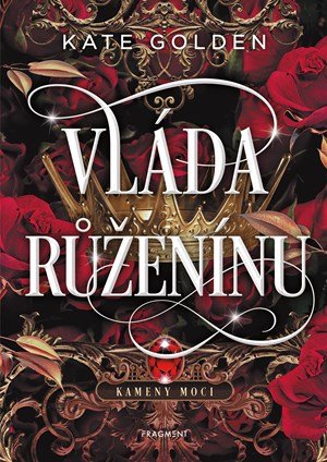 Kate Golden: Vláda Růženínu