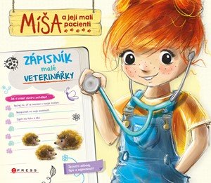 Aniela Cholewińska-Szkoliková: Míša a její malí pacienti: Zápisník malé veterinářky