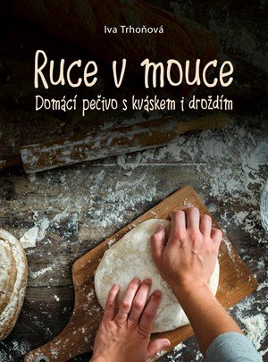 Iva Trhoňová: Ruce v mouce Iva Trhoňová: Ruce v mouce