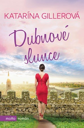 Katarína Gillerová: Dubnové slunce Katarína Gillerová: Dubnové slunce