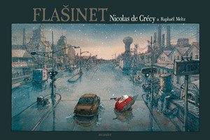 Nicolas deCrécy, Nicolas de Crécy: Flašinet Nicolas deCrécy, Nicolas de Crécy: Flašinet