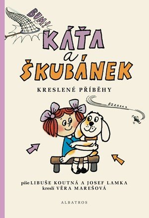 Josef Lamka: Káťa a Škubánek - Kreslené příběhy Josef Lamka: Káťa a Škubánek - Kreslené příběhy