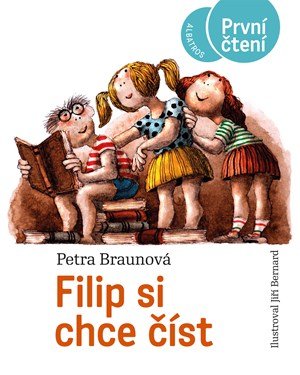 Petra Braunová: Filip si chce číst Petra Braunová: Filip si chce číst