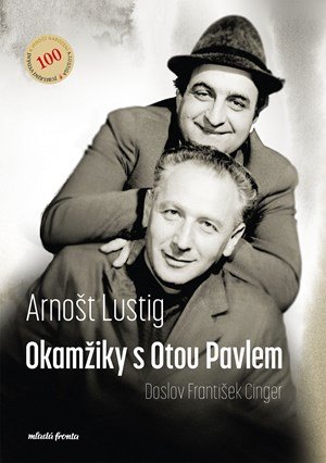 Arnošt Lustig: Okamžiky s Otou Pavlem