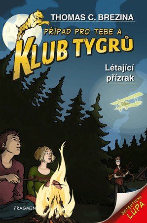 Thomas Brezina: Klub Tygrů - Létající přízrak Thomas Brezina: Klub Tygrů - Létající přízrak