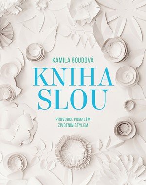 Kamila Boudová: Kniha SLOU Kamila Boudová: Kniha SLOU
