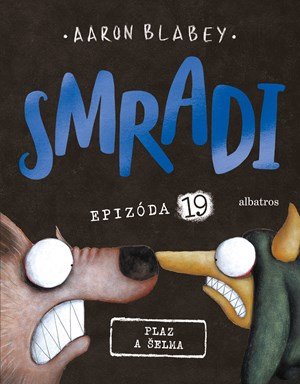 Aaron Blabey: Smradi 19
