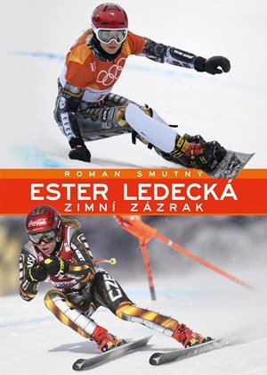 Roman Smutný: Ester Ledecká