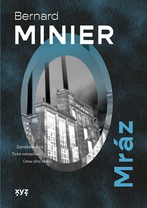 Bernard Minier: Mráz Bernard Minier: Mráz