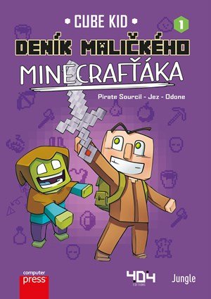 Cube Kid: Deník maličkého Minecrafťáka Cube Kid: Deník maličkého Minecrafťáka