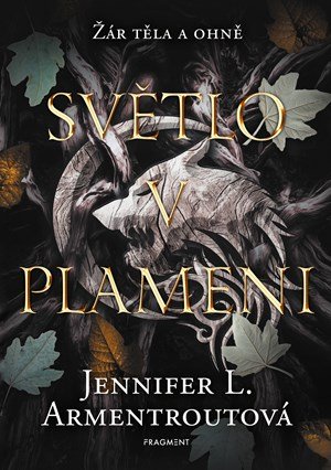 Jennifer L. Armentroutová: Světlo v plameni