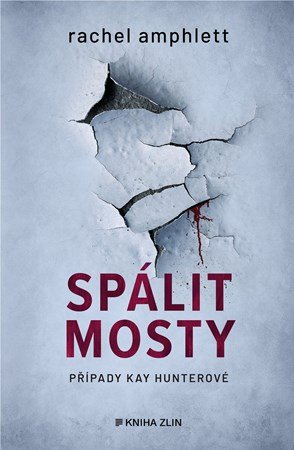 Rachel Amphlett: Spálit mosty