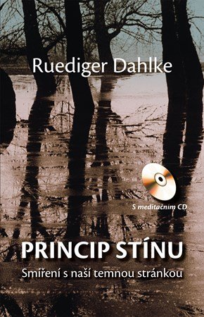 Ruediger Dahlke: Princip stínu + CD Ruediger Dahlke: Princip stínu + CD