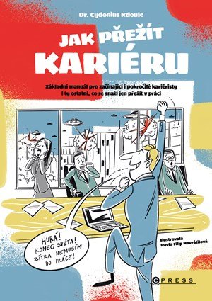 Cydonius Kdoule: Jak přežít kariéru Cydonius Kdoule: Jak přežít kariéru