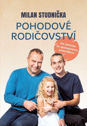 Milan Studnička: Pohodové rodičovství
