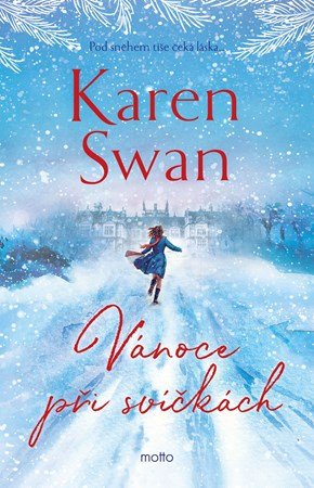 Karen Swan: Vánoce při svíčkách