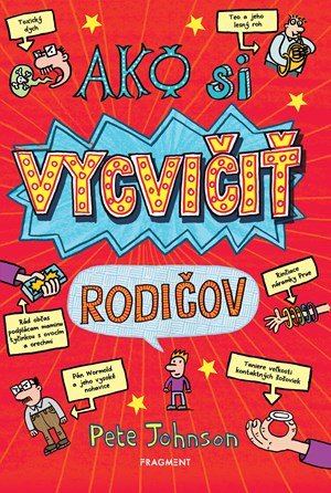 Pete Johnson: Ako si vycvičiť rodičov Pete Johnson: Ako si vycvičiť rodičov