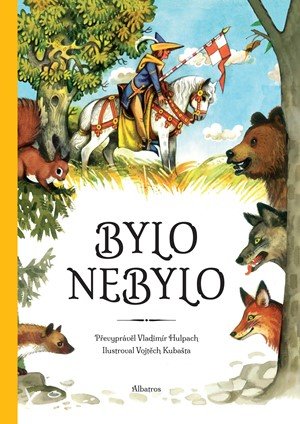 Vladimír Hulpach: Bylo nebylo... Vladimír Hulpach: Bylo nebylo...