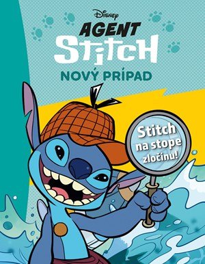 Kolektiv: Stitch - Agent Stitch - Nový prípad