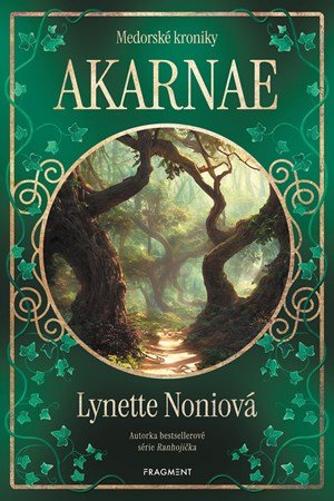 Lynette Noniová: Medorské kroniky - Akarnae