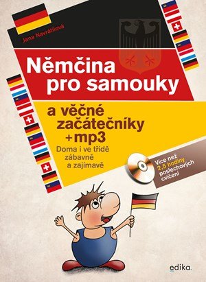 Jana Navrátilová: Němčina pro samouky a věčné začátečníky Jana Navrátilová: Němčina pro samouky a věčné začátečníky