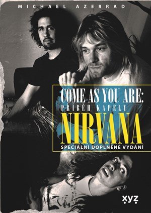 Michael Azerrad: Nirvana. Come as you are