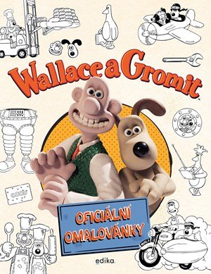 Aardman Animations Ltd: Wallace a Gromit –  oficiální omalovánky
