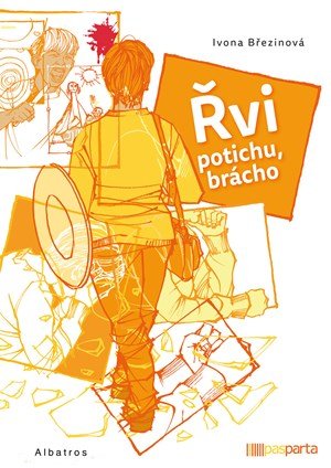 Ivona Březinová: Řvi potichu, brácho