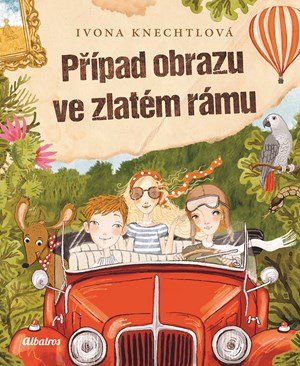 Ivona Knechtlová: Případ obrazu ve zlatém rámu