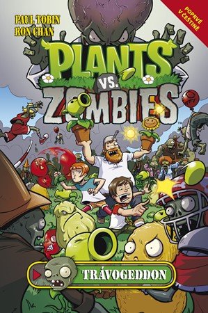 Paul Tobin, Ron Chan: Plants vs. Zombies - Trávogedon Paul Tobin, Ron Chan: Plants vs. Zombies - Trávogedon